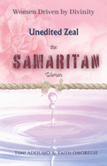 Women Driven by Divinity: Unedited Zeal- THE SAMARITAN WOMAN