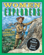 Women Explorers: Perils, Pistols, and Petticoats!