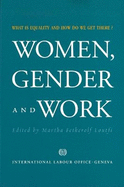 Women, Gender and Work: What Is Equality and How Do We Get There?