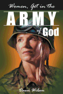 Women, Get in the Army of God