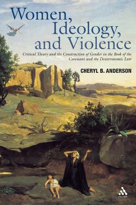 Women, Ideology and Violence - Anderson, Cheryl