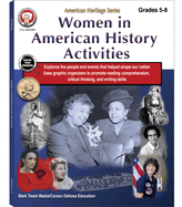 Women in American History Activities Workbook, Grades 5 - 8: American Heritage Series