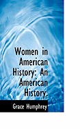 Women in American History: An American History