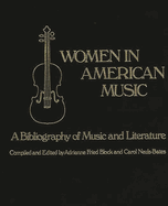 Women in American Music: A Bibliography of Music and Literature