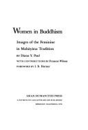 Women in Buddhism : images of the feminine in Mahayana tradition - Paul, Diana Y., and Wilson, Frances