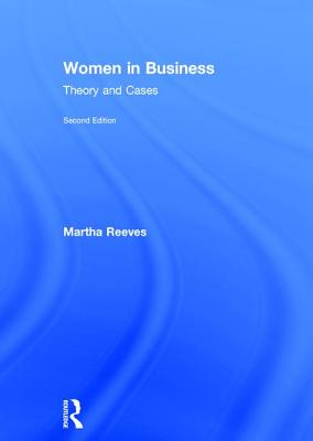 Women in Business: Theory and Cases - Reeves, Martha