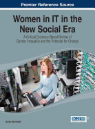 Women in It in the New Social Era: A Critical Evidence-Based Review of Gender Inequality and the Potential for Change