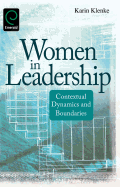 Women in Leadership: Contextual Dynamics and Boundaries