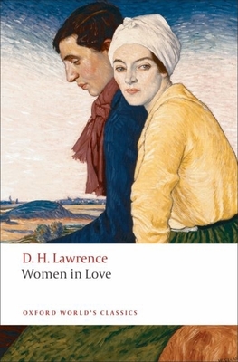 Women in Love - Lawrence, D H, and Bradshaw, David (Editor)