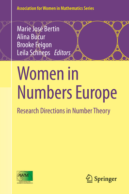 Women in Numbers Europe: Research Directions in Number Theory - Bertin, Marie Jos (Editor), and Bucur, Alina (Editor), and Feigon, Brooke (Editor)