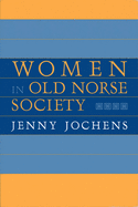 Women in Old Norse Society: A Portrait