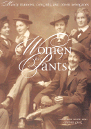 Women in Pants: Manly Maidens, Cowgirls, and Other Renegades