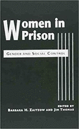 Women in Prison: Gender and Social Control