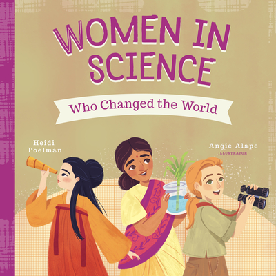 Women in Science Who Changed the World - Poelman, Heidi