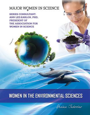 Women in the Environmental Sciences - Indovino, Shaina Carmel, and Lee-Karlon, Ann (Consultant editor)