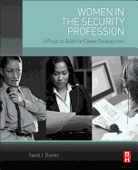 Women in the Security Profession: A Practical Guide for Career Development