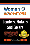Women Innovators 2: Leaders, Makers and Givers