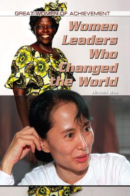Women Leaders Who Changed the World - Ball, Heather