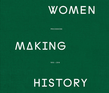 Women Making History: PROCESSIONS THE BANNERS