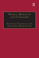Women, Migration and Citizenship: Making Local, National and Transnational Connections