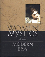 Women Mystics of the Modern Era: An Anthology
