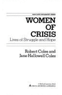 Women of Crisis: Lives of Struggle and Hope