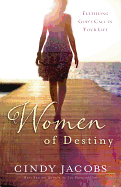 Women of Destiny: Fulfilling God's Call in Your Life