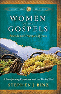 Women of the Gospels: Friends and Disciples of Jesus