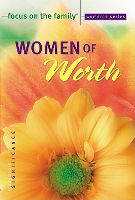 Women of Worth - Gospel Light Publications (Creator)