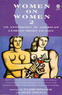 Women on Women 2: An Anthology of American Lesbian Short Fiction