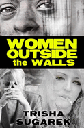 WOMEN OUTSIDE the WALLS