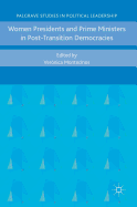 Women Presidents and Prime Ministers in Post-Transition Democracies