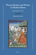 Women Readers and Writers in Medieval Iberia: Spinning the Text