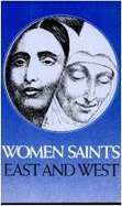 Women Saints of East and West - Stewart-Wallace, John (Editor), and Ghanananda, Swami (Editor)