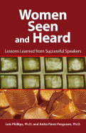 Women Seen and Heard: Lessons Learned from Successful Speakers