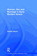 Women, Sex and Marriage in Early Modern Venice