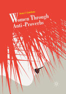 Women Through Anti-Proverbs