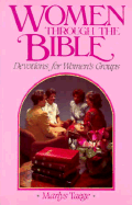 Women Through the Bible: Devotions for Women's Groups - Taege, Marlys