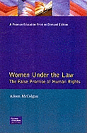 Women Under the Law: The False Promise of Human Rights