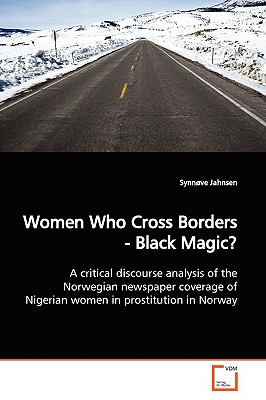 Women Who Cross Borders - Black Magic? - Jahnsen, Synnve