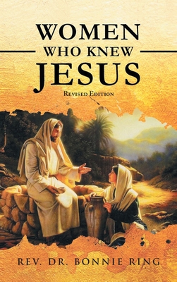 Women Who Knew Jesus - Ring, Bonnie