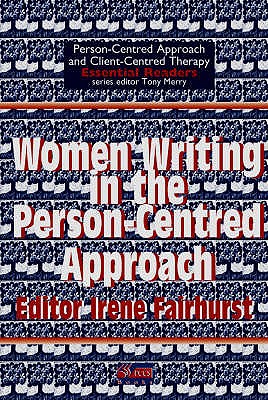 Women Writing in the Person-centred Approach - Fairhurst, Irene (Editor)