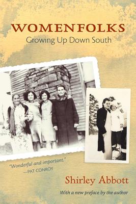 Womenfolks: Growing Up Down South - Abbott, Shirley