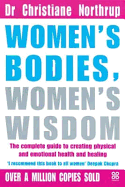 Women's Bodies, Women's Wisdom: The Complete Guide to Women's Health and Wellbeing