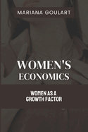 Women's Economics: Women as a Growth Factor