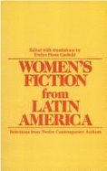 Women's Fiction from Latin America: Selections from Twelve Contemporary Authors