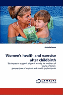 Women's Health and Exercise After Childbirth