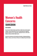 Women's Health Concerns Sourcebook