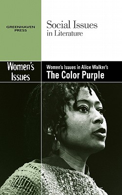 Women's Issues in Alice Walker's the Color Purple - Durst Johnson, Claudia (Editor)