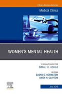 Women'S Mental Health, an Issue of Medical Clinics of North America, an Issue of Medical Clinics of North America